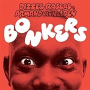 Dizzee Rascal - Bonkers
