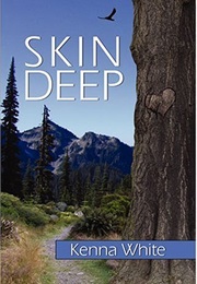 Skin Deep (Kenna White)