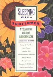 Sleeping With a Sunflower (Louise Riotte)