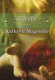 Sweetie (Kathryn Magendie)