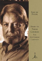Stars in Their Courses: The Gettysburg Campaign (Foote, Shelby)