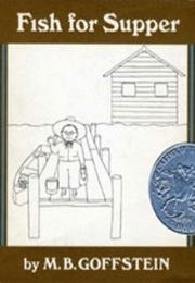 Fish for Supper (M. B. Goffstein)