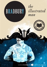 The Illustrated Man (Ray Bradbury)