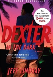 Dexter in the Dark (Jeff Lindsay)