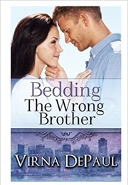 Bedding the Wrong Brother (Virna Depaul)