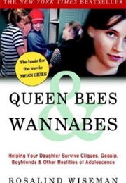 Queen Bees &amp; Wannabes (Rosalind Wiseman)