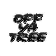 Off Ya Tree