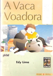 A Vaca Voadora (Edy Lima)
