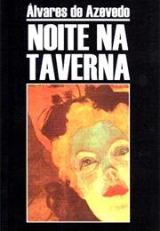Noite Na Taverna - Álvares De Azevedo