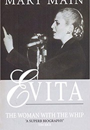 Evita: The Woman With the Whip (Mary Main)