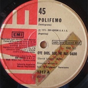 Oye Dios, Que Me Has Dado - Polifemo (1976)