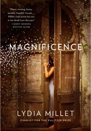 Magnificence (Lydia Millet)