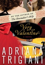 Very Valentine (Adriana Trigiani)