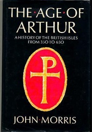 The Age of Arthur (John Morris)