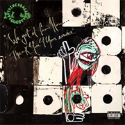 A Tribe Called Quest - We Got It From Here... Thank U 4 Your Service