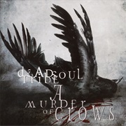 Deadsoul Tribe - A Murder of Crows