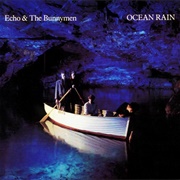 Ocean Rain - Echo &amp; the Bunnymen