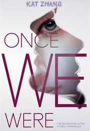 Once We Were (Kat Zhang)