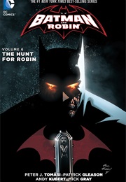 Batman and Robin Vol. 6: The Hunt for Robin (Peter Tomasi)