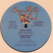 White Lines (Don't Don't Do It) - Melle Mel