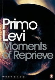 Moments of Reprieve (Primo Levi)