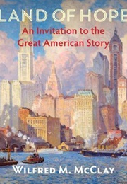 Land of Hope (Wilfred M. McClay)