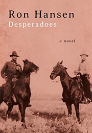 Desperadoes (Ron Hansen)