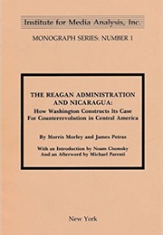The Reagan Administration and Nicaragua (James Petras; Morris Morley)