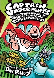 Terrifying Return of Tippy Tinkletrousers (Dav Pilkey)