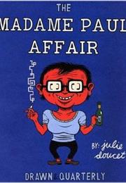 The Madame Paul Affair by Julie Doucet