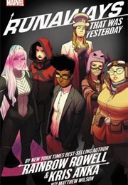 Runaways, Vol. 3: That Was Yesterday (Rainbow Rowell)