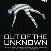 Out of the Unknown
