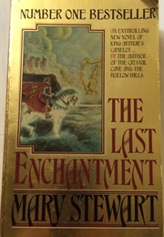 The Last Enchantment (Mary Stewart)
