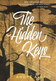 The Hidden Keys (André Alexis)