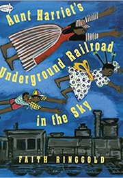 Aunt Harriet's Underground Railroad in the Sky (Faith Ringgold)