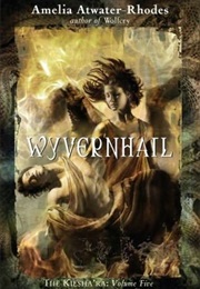 Wyvernhail (Amelia Atwater-Rhodes)