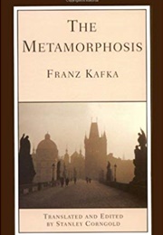 The Metamorphosis (Franz Kafka, Stanley Corngold, Trans.)