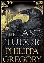 The Last Tudor (Philippa Gregory)