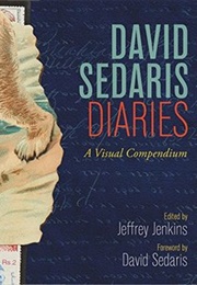 David Sedaris Diaries: A Visual Compendium (David Sedaris)