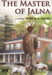 The Master of Jalna (Mazo De La Roche)