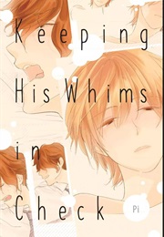 Keeping His Whims in Check (Pii)