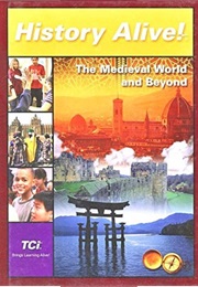 History Alive! the Medieval World and Beyond. (Bert Bower an Jim Lobdell)