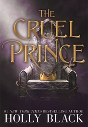 The Cruel Prince (Holly Black)