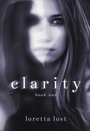 Clarity (Loretta Lost)