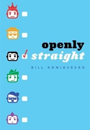 Openly Straight (BILL KONIGSBERG)