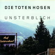 Unsterblich - Die Toten Hosen