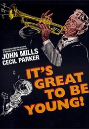 It's Great to Be Young (1956)
