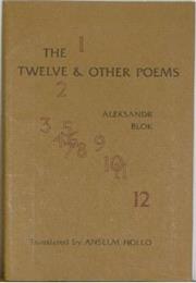 The Twelve and Other Poems