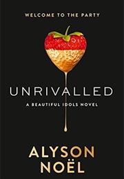 Unrivalled (Alyson Noël)
