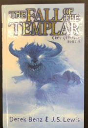 The Fall of the Templar (Derek Benz and J.S. Lewis)